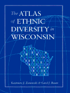 The Atlas of Ethnic Diversity in Wisconsin