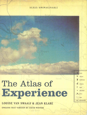 The Atlas of Experience - Van Swaaji, Louise, and Klare, Jean, and Winner, David (Translated by)