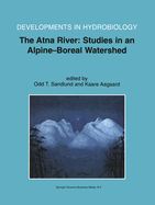 The Atna River: Studies in an Alpine - Boreal Watershed