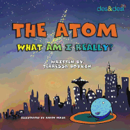 The Atom What Am I Really