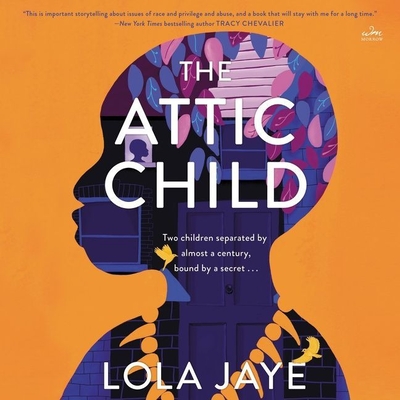 The Attic Child - Jaye, Lola (Read by), and Msamati, Lucian (Read by), and Okoye, Nneka (Read by)