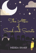 The Attic of Sand and Secrets