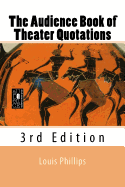 The Audience Book of Theater Quotations: 3rd Edition