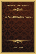 The Aura of Healthy Persons