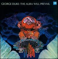 The Aura Will Prevail - George Duke