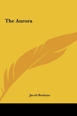 The Aurora - Boehme, Jacob