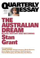 The Australian Dream: Blood, History and Becoming: Quarterly Essay 64