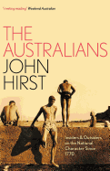 The Australians: Insiders and Outsiders on the National Character Since 1770