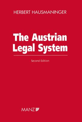 The Austrian Legal System - Hausmaninger, Herbert