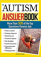 The Autism Answer Book: More Than 300 of the Top Questions Parents Ask