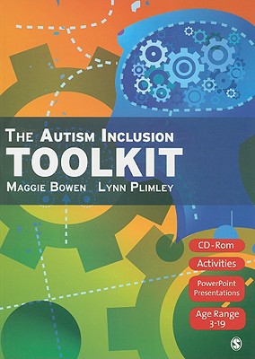 The Autism Inclusion Toolkit: Training Materials and Facilitator Notes - Bowen, Maggie, and Plimley, Lynn, Ms.