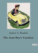 The Auto Boy's Vacation