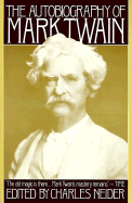 The Autobiography of Mark Twain - Neider, Charles (Editor)
