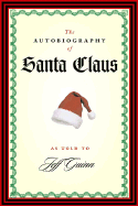 The Autobiography of Santa Claus