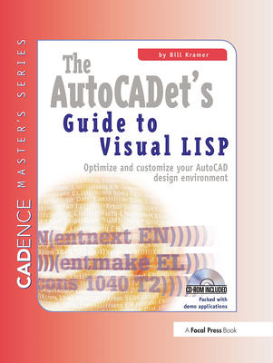 The Autocadet's Guide to Visual LISP - Kramer, Bill