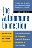 The Autoimmune Connection: Essential Information for Women on Diagnosis, Treatment, and Getting On With Your Life