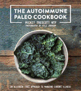 The Autoimmune Paleo Cookbook: An Allergen-Free Approach to Managing Chronic Illness.