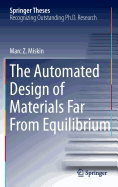 The Automated Design of Materials Far From Equilibrium