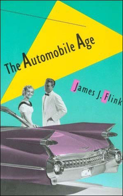 The Automobile Age - Flink, James J