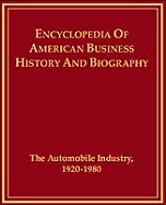 The Automobile Industry 1920-1980 - Edited by Professor George S May, and May, George S (Editor)