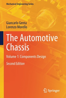 The Automotive Chassis: Volume 1: Components Design - Genta, Giancarlo, and Morello, Lorenzo
