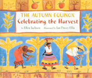 The Autumn Equinox: Celebrating the Harvest