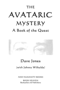 The Avataric Mystery: A Book of the Quest