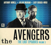 The Avengers - The Lost Episodes: Volume 2 - Dorney, John
