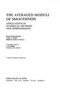 The Averaged Moduli of Smoothness: Applications in Numerical Methods and Approximation - Sendov, Blagovest, and Popov, Vasil A