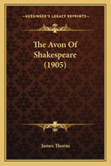 The Avon of Shakespeare (1905)