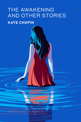 The Awakening and Other Stories - Chopin, Kate