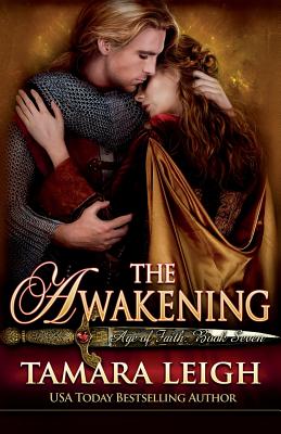 The Awakening: Book Seven: Age Of Faith - Leigh, Tamara