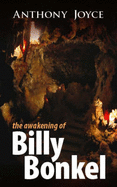 The Awakening of Billy Bonkel