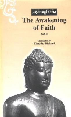 The Awakening of Faith - Walton, Alan Hull (Editor), and Richard, Timothy (Translated by)