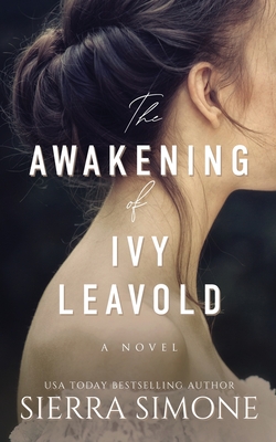 The Awakening of Ivy Leavold - Simone, Sierra