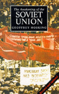 The Awakening of the Soviet Union - Hosking, Geoffrey