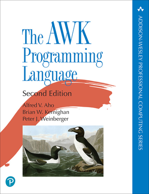 The awk Programming Language - Aho, Alfred, and Kernighan, Brian, and Weinberger, Peter