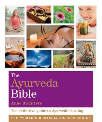 The Ayurveda Bible: Godsfield Bibles - McIntyre, Anne