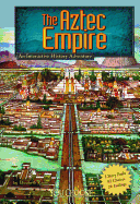The Aztec Empire: An Interactive History Adventure