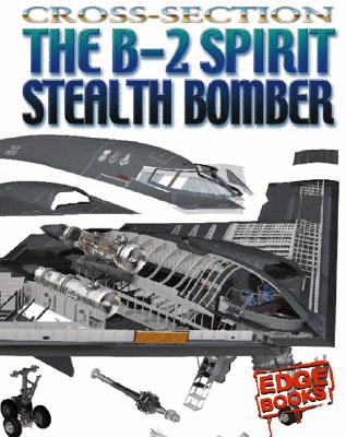 The B-2 Spirit Stealth Bomber - Hansen, OLE Steen