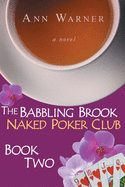 The Babbling Brook Naked Poker Club - Book Two