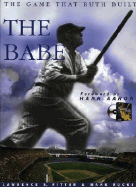 The Babe: The Game That Ruth Built