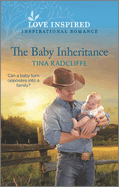 The Baby Inheritance: An Uplifting Inspirational Romance