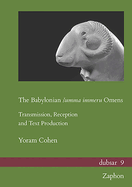 The Babylonian Summa Immeru Omens: Transmission, Reception and Text Production