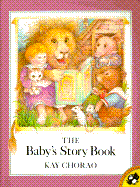 The Baby's Story Book - Chorao, Kay