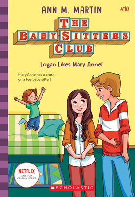 The Babysitters Club #10: Logan Likes Mary Anne! (b&w) - M. Martin, Ann