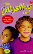 The Babysitters Club Collection: "Mallory and the Trouble with Twins", "Kristy and the Walking Disaster", "Claudia and the Bad Joke"