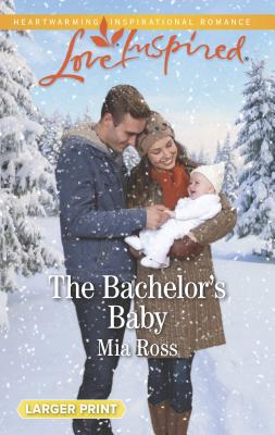 The Bachelor's Baby - Ross, Mia