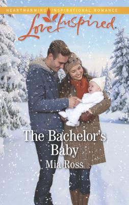 The Bachelor's Baby - Ross, Mia