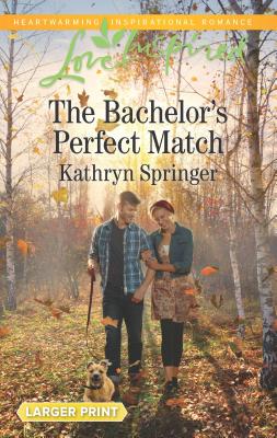 The Bachelor's Perfect Match - Springer, Kathryn